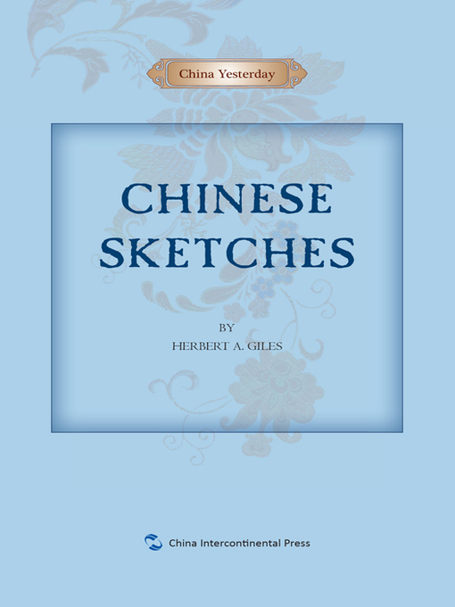 Title details for 西人中国纪事-中国 (China Yesterday) by 翟理斯 - Available